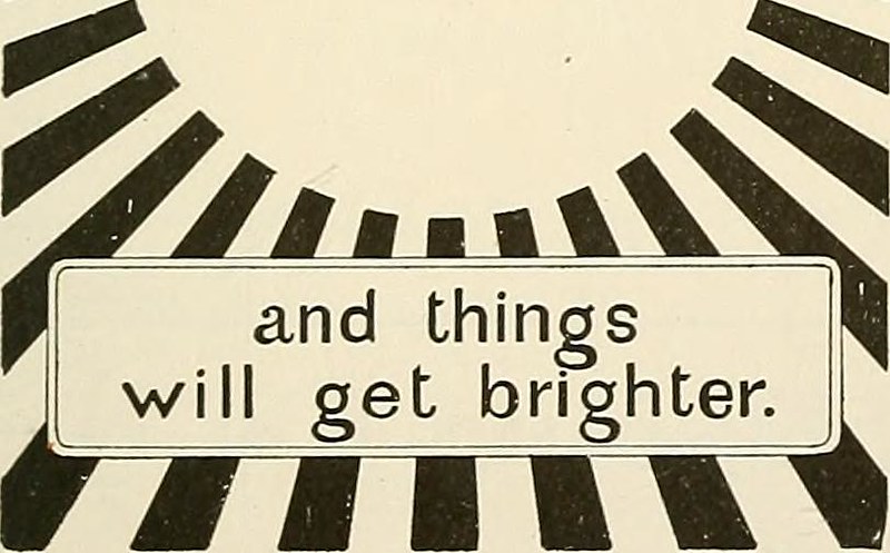 A picture of a sun and text that says and things will get brighter